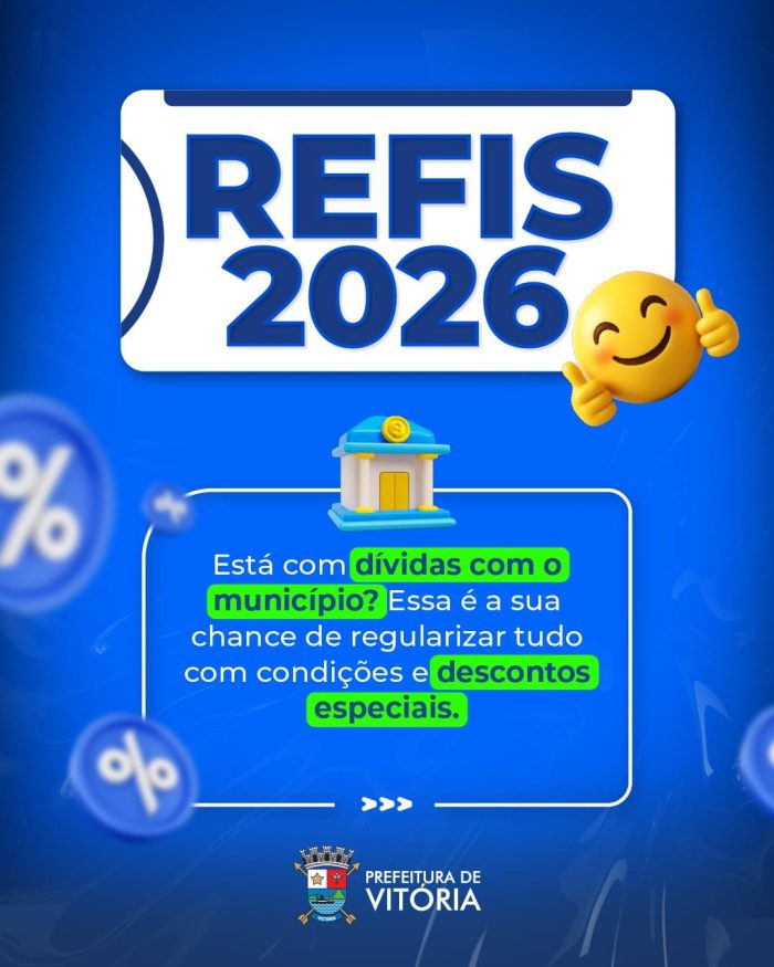 Refis Vitória 2026 entra no último mês com até 100% de desconto em juros e multas
